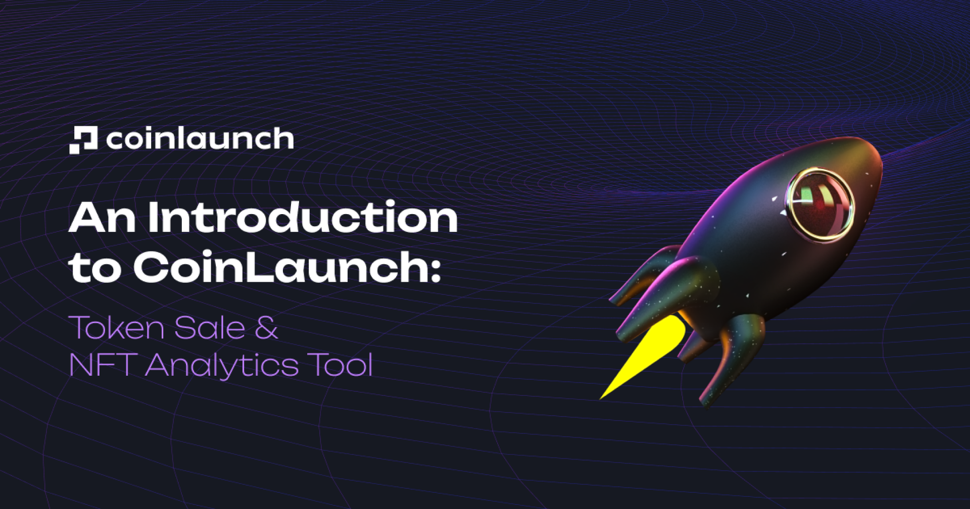 An Introduction to CoinLaunch: Crypto Fundraising, Influencer & NFT Analytics Tool