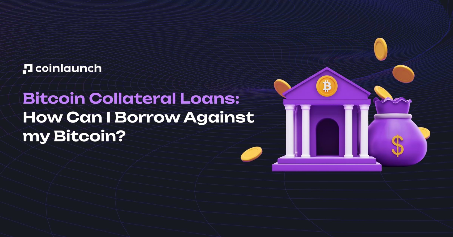 Bitcoin Collateral Loans