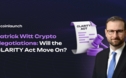 Patrick Witt Clarity Act Negotiations: What’s Going On? 
