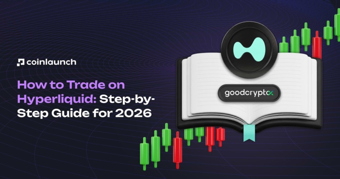 Hyperliquid Trading Guide 2026: