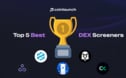 Best Dex screeners