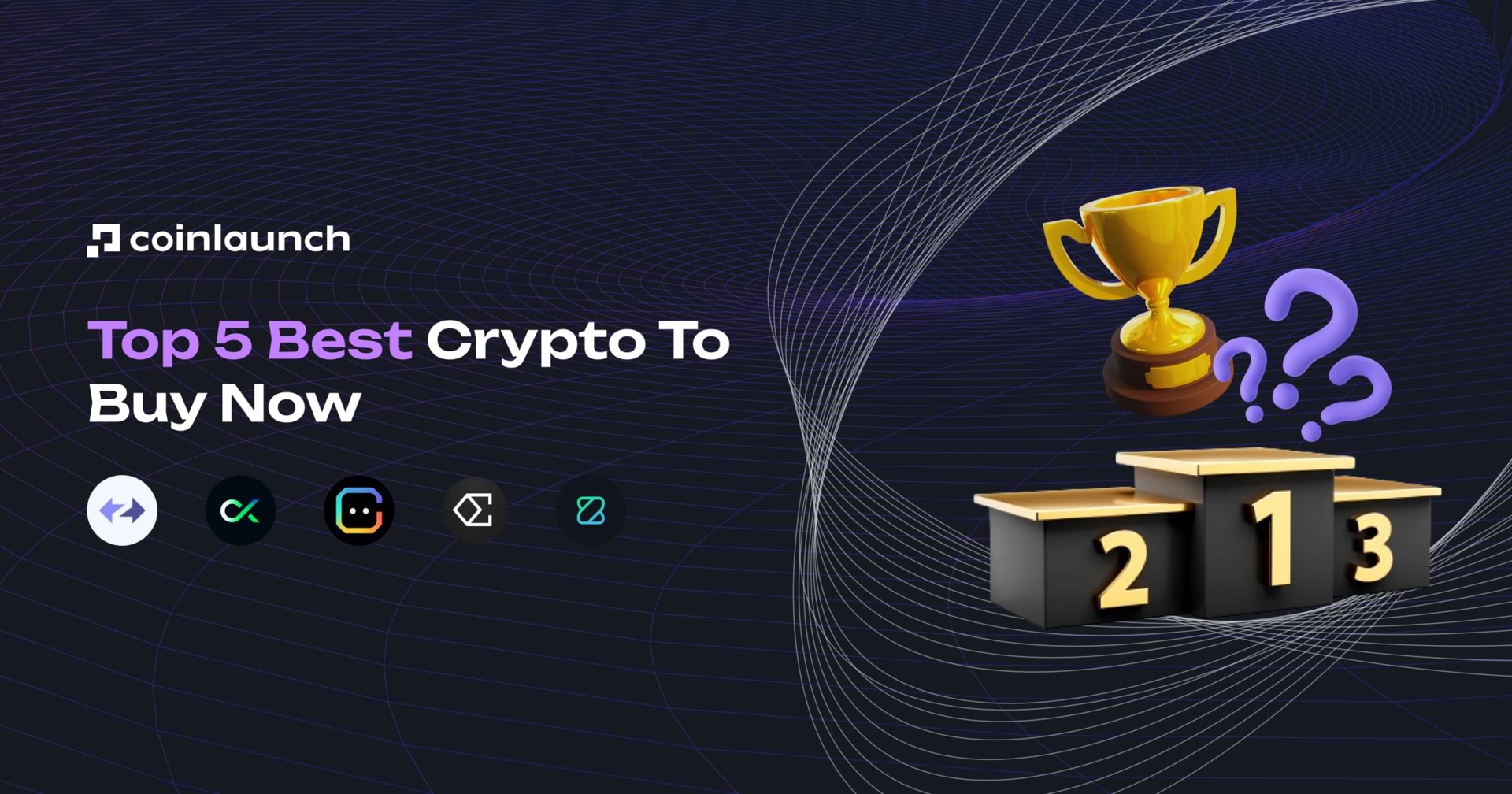 Top 5 Best Crypto to Buy Now: Top Altcoins For 2024 Bullrun