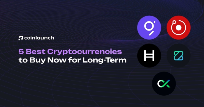 Top 5 Best Cryptocurrencies to Buy Now for Long-Term