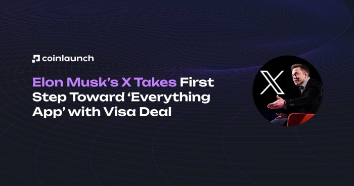Elon Musk’s X Takes First Step Toward ‘Everything App’ with Visa Deal