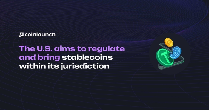Trump Administration Aims to Regulate Stablecoins and Boost U.S. Dollar Dominance