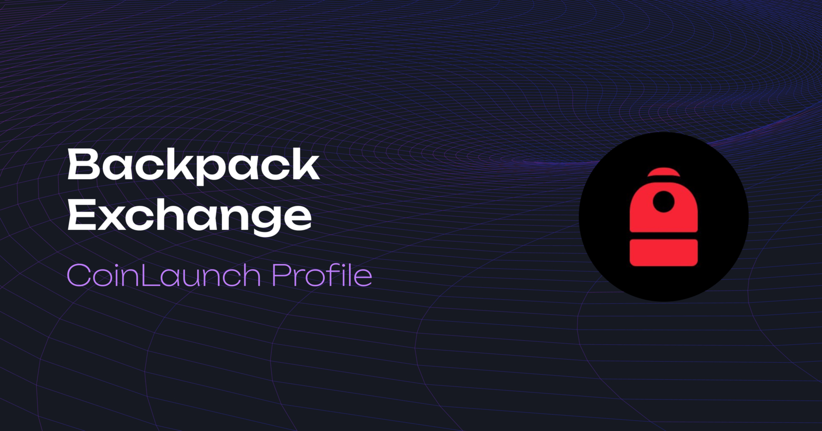 Backpack Analysis Backpack Crypto Project Analysis | Rating, Review & Stats
