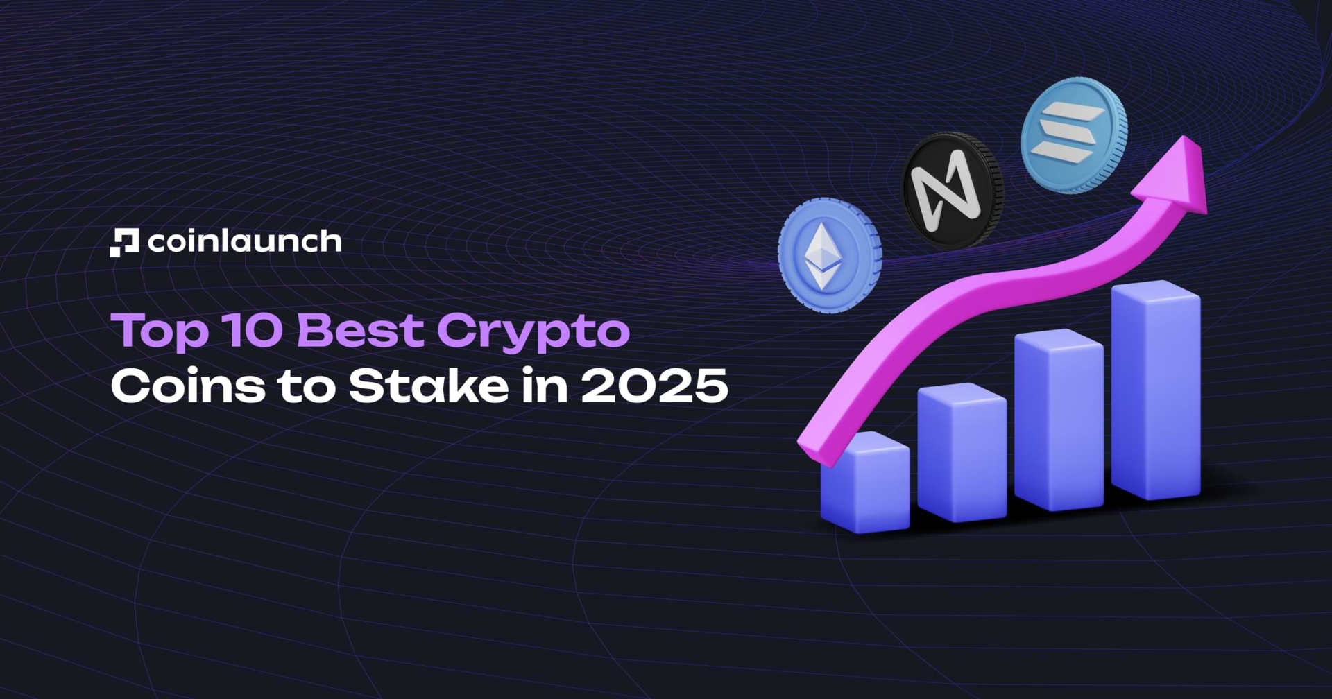Top 10 Best Crypto Coins to Stake in 2025