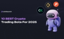 10 BEST Crypto Trading Bots For 2025 — Obvious Top For Unobvious Reason
