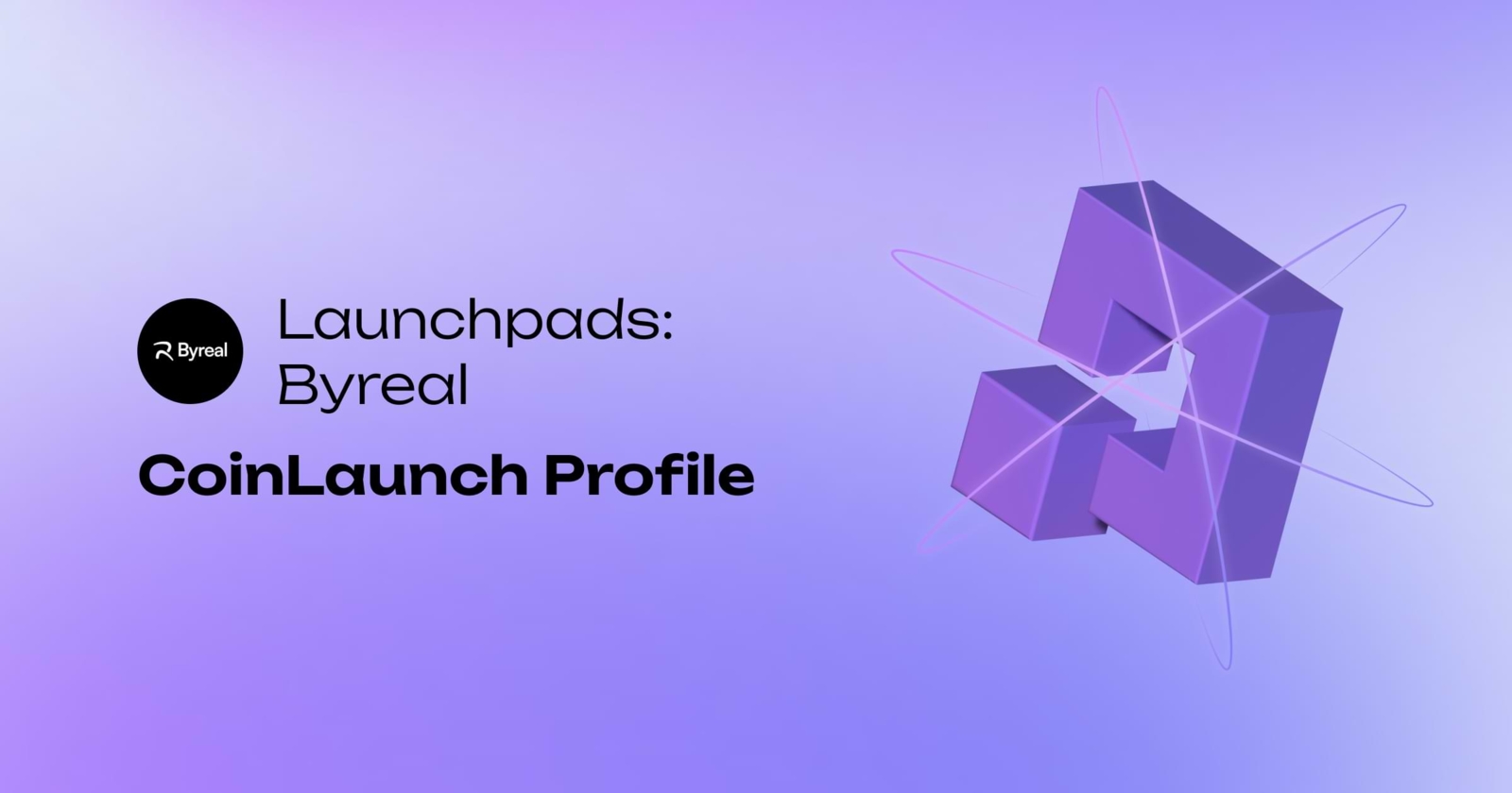 Byreal | Crypto Launchpad – Coinlaunch.space
