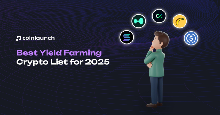 The Best Yield Farming Crypto in 2025: A Comprehensive List