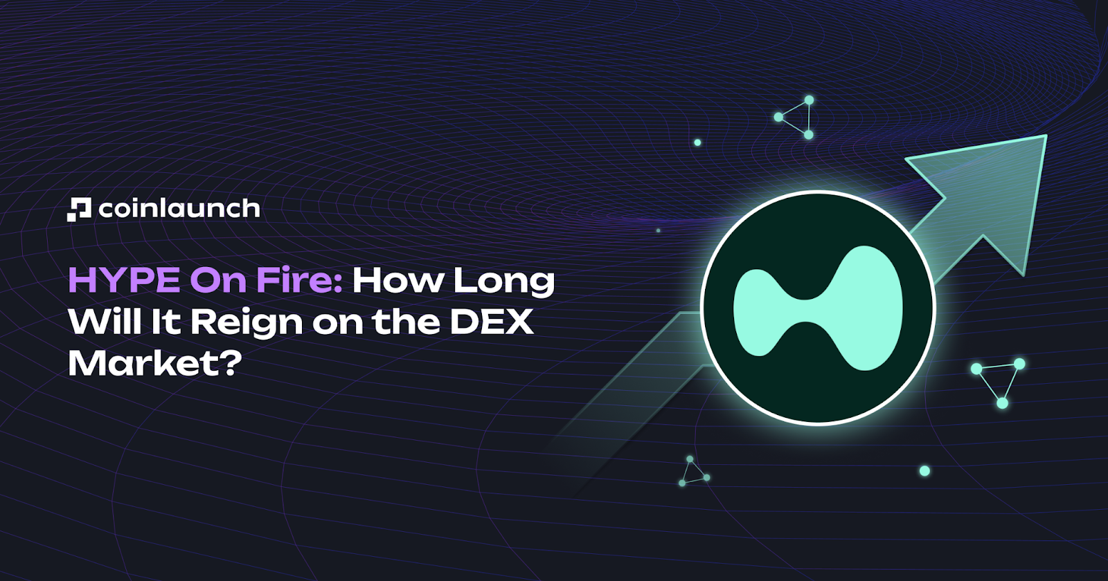 HYPE On Fire: How Long Will It Lead the Dex Perp Market?
