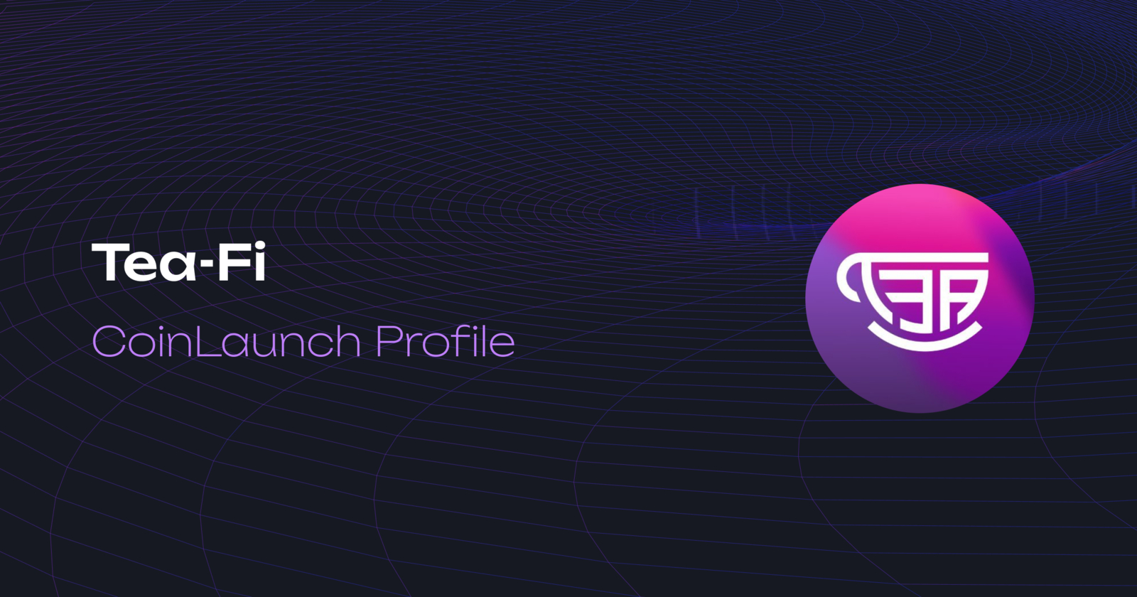 Tea-Fi (TEA) Tokenomics & Token Release Schedule | CoinLaunch