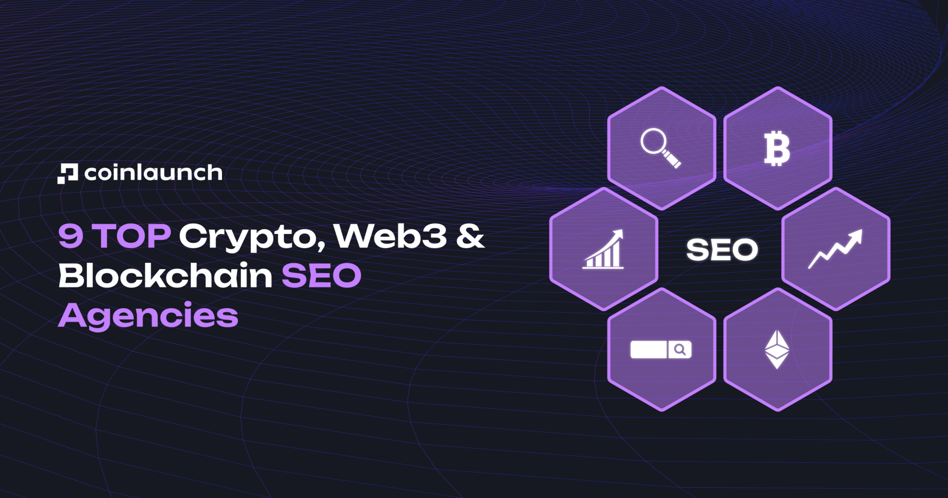 9 TOP Crypto, Web3 & Blockchain SEO Agencies