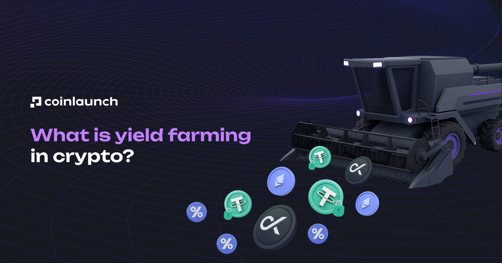 What Is Yield Farming In Crypto?